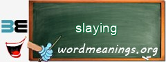 WordMeaning blackboard for slaying